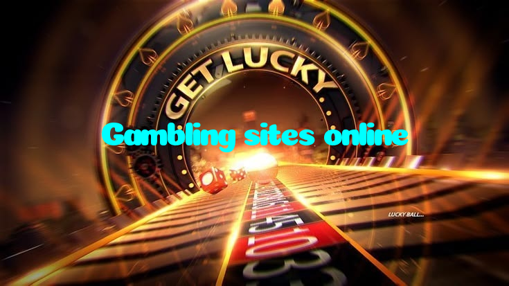 Gambling sites online
